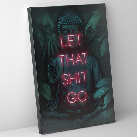 Let That Shit Go